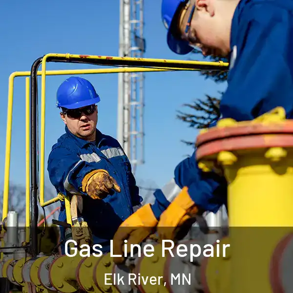  Gas Line Repair Elk River, MN