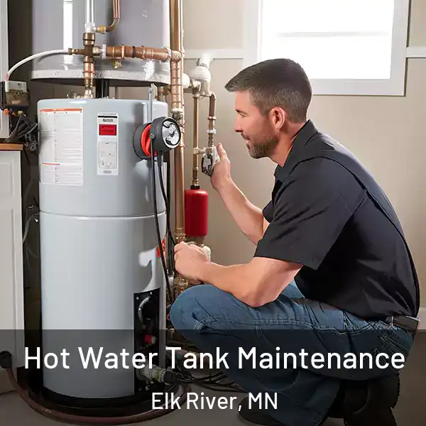  Hot Water Tank Maintenance Elk River, MN