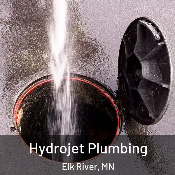  Hydrojet Plumbing Elk River, MN