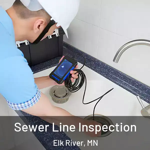  Sewer Line Inspection Elk River, MN