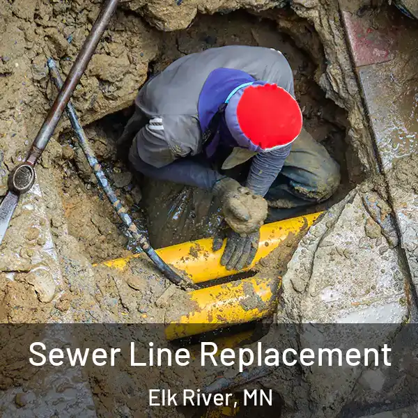  Sewer Line Replacement Elk River, MN