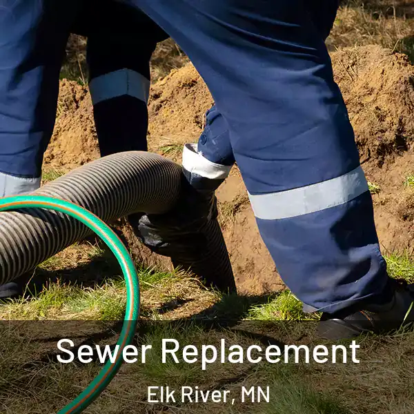  Sewer Replacement Elk River, MN