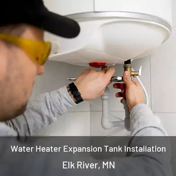  Water Heater Expansion Tank Installation Elk River, MN